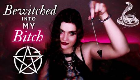 Bewitched Into My Bitch (Mind Fuck, Mesmerize, JOI)