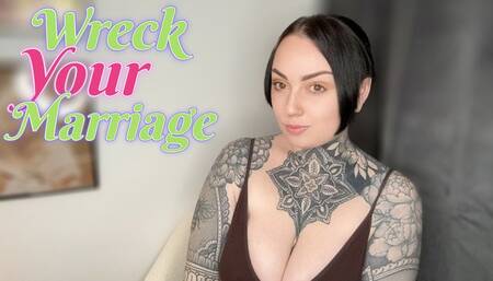 Wreck Your Marriage JOI
