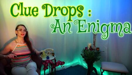 Clue Drops: An Enigma