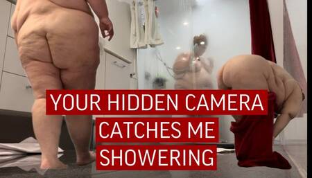 YOUR HIDDEN CAMERA CATCHES ME SHOWERING