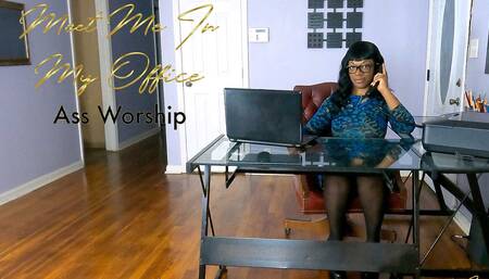 Meet Me in My Office!