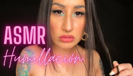 Humiliation En Español ASMR