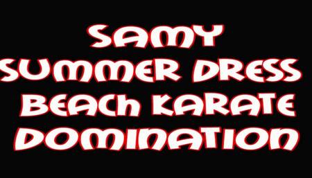 Samy summer dress beach karate domination