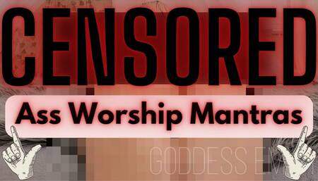 Censored Ass Worship Mantras