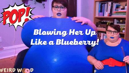 Blowing Her Up Like a Blueberry Til She Pops! - MP4