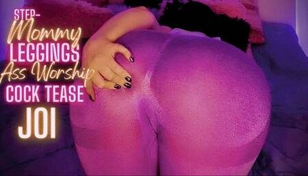 Step-Mommy Leggings Ass Worship Cock Tease JOI