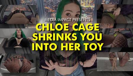 Chloe Cage Shrinks You Into Her Toy