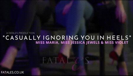 Casually Ignoring you in heels