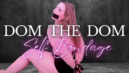 Dom The Dom Self Bondage