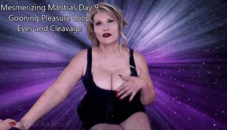 Mesmerizing Mantras Day 09 Gooning pleasure loop - Eyes and cleavage