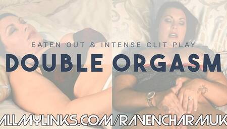 [041] Double Orgasm Eaten Out and Intense Clit Play