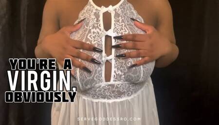 You're a virgin, obviously HD MP4 1080p by Royal Ro