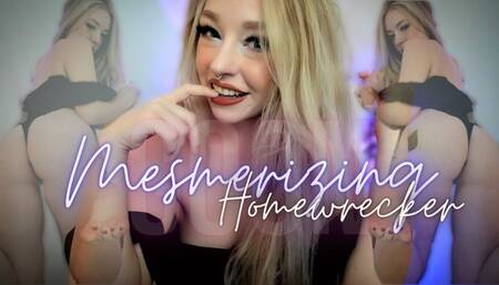 Mindfucked by a Homewrecker