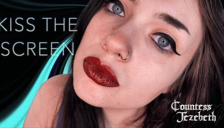 Kiss the Screen
