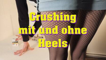 Crushing also without heels - Crushing auch ohne Heels
