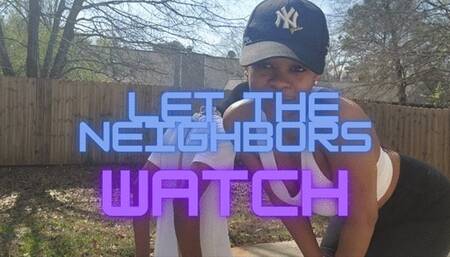 Let the Neighbors Watch