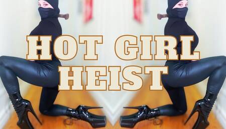 Hot Girl Heist