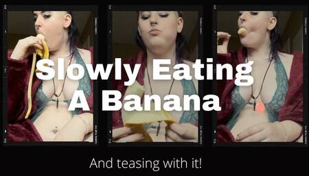 Teasing With And Eating A Banana