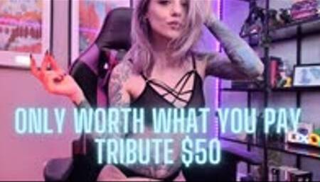 Tribute 50 - Worth What You Pay