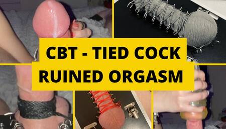 CBT - Tied Cock Ruined Orgasm