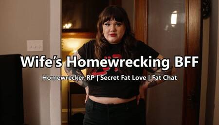 Wife's Homewrecking BFF