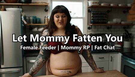 Let Mommy Fatten You