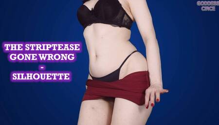 THE STRIPTEASE GONE WRONG - SILHOUETTE — LO SPOGLIARELLO FINITO MALE - SILHOUETTE