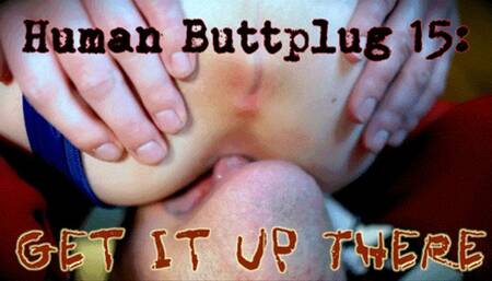 Human Buttplug 15: Get It Up There! (HD 1080P MP4)