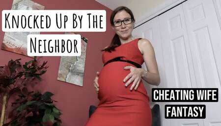 Knocked Up By The Neighbor Cheating Wife Fantasy