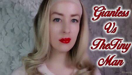Giantess Vs The Tiny Man