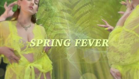 Spring Fever