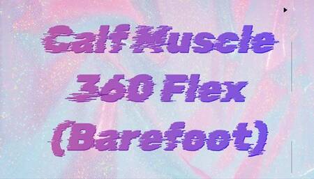Calf Muscle and Thigh Flex 360 Barefoot with Kepi Carter