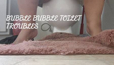 BUBBLE BUBBLE TOILET TROUBLES