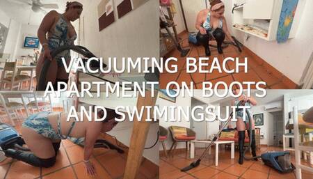 VACUUMING THE BEACH APPARTMENT ON BOOTS AND SWIMINGSUIT