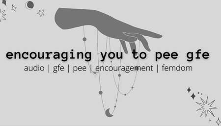 encouraging you to pee audio gfe
