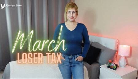 March Loser Tax