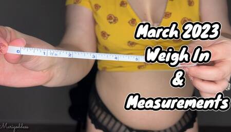 March 2023 Weigh In And Measurements