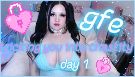 gfe: tricked into chastity, day 1