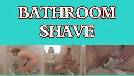 Bathroom Shaves
