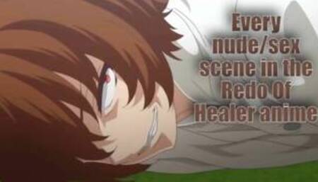 Redo of Healer All Sex Scenes