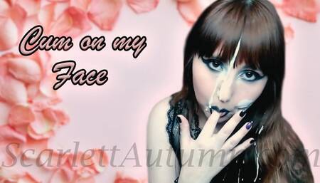 Cum all over my Face - MP4 1080p