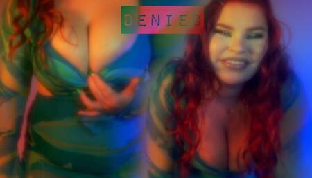 Denied By The Fat Chick