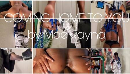 COMING HOME TO YOU by Moe Rayna