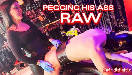 Pegging His Ass Raw