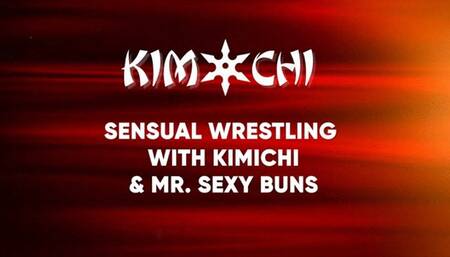 Sensual Wrestling Kim Chi and Mr Sexy Buns - WMV