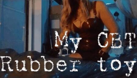 My CBT Rubber Toy- Encased and Teased by the Rubber Goddess