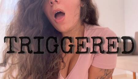 TRIGGERED
