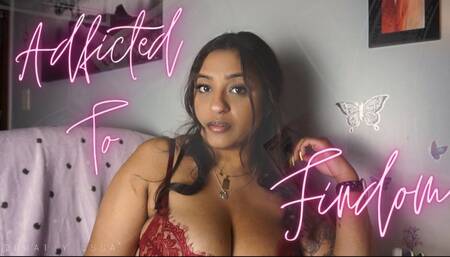Addicted To Findom