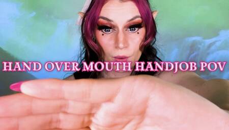 Hand Over Mouth Handjob POV
