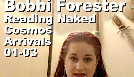Bobbi Forester Reading Naked The Cosmos Arrivals 01-03